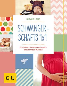 E-Book (epub) Schwangerschafts 1x1 von Birgit Laue