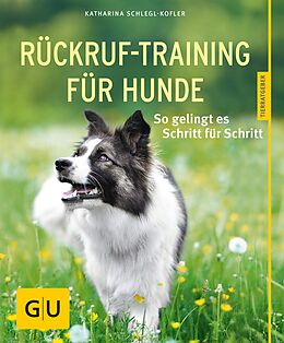 E-Book (epub) Rückruf-Training für Hunde von Katharina Schlegl-Kofler
