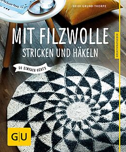 E-Book (epub) Mit Filzwolle stricken und häkeln von Heidi Grund-Thorpe
