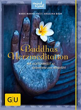 E-Book (epub) Buddhas Herzmeditation von Marie Mannschatz, Angelika Baur