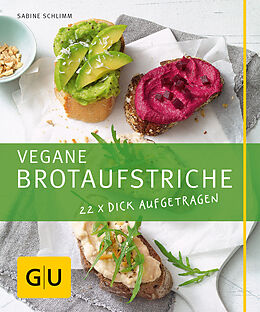 Kartonierter Einband Vegane Brotaufstriche von Sabine Schlimm