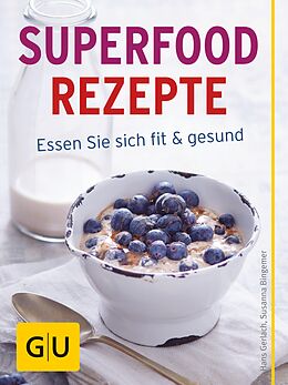 E-Book (epub) Superfood Rezepte von Hans Gerlach, Susanna Bingemer