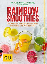 E-Book (epub) Rainbow-Smoothies von Dr. Thomas Wendel