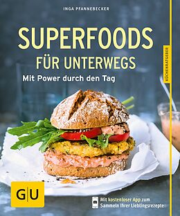 Kartonierter Einband Superfoods für unterwegs von Inga Pfannebecker