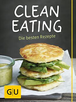 E-Book (epub) Clean Eating von Bettina Matthaei, Gabriele Gugetzer