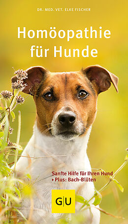 Kartonierter Einband Homöopathie für Hunde von Elke Fischer