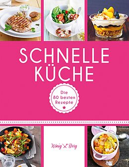 E-Book (epub) Schnelle Küche von Verlag König &amp; Berg