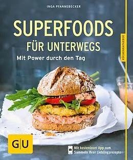 E-Book (epub) Superfoods für unterwegs von Inga Pfannebecker