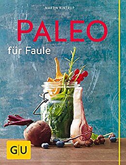 E-Book (epub) Paleo für Faule von Martin Kintrup