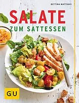 E-Book (epub) Salate zum Sattessen von Bettina Matthaei