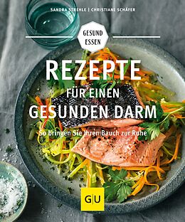 E-Book (epub) Rezepte für einen gesunden Darm von Sandra Strehle, Christiane Schäfer