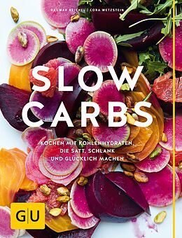 E-Book (epub) Slow Carbs von Cora Wetzstein, Dagmar Reichel