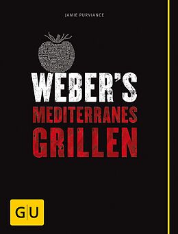E-Book (epub) Weber's Mediterranes Grillen von Jamie Purviance