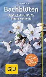 Kartonierter Einband Bachblüten von Sigrid Schmidt