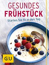 E-Book (epub) Gesundes Frühstück von Martina Kittler