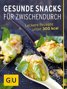 E-Book (epub) Gesunde Snacks für Zwischendurch von Gabriele Gugetzer, Tanja Dusy