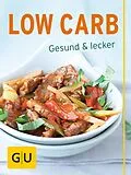 E-Book (epub) Low Carb von Cornelia Schinharl, Inga Pfannebecker