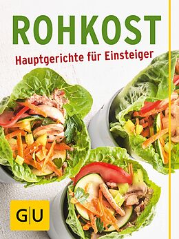 E-Book (epub) Rohkost - Hauptgerichte für Einsteiger von Chantal Sandjon
