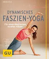 E-Book (epub) Dynamisches Faszien-Yoga von Amiena Zylla-Schwarz