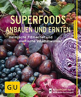 E-Book (epub) Superfoods anbauen und ernten von Joachim Mayer