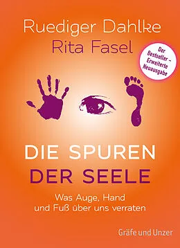 Fester Einband Die Spuren der Seele - Neuauflage von Ruediger Dahlke, Rita Fasel