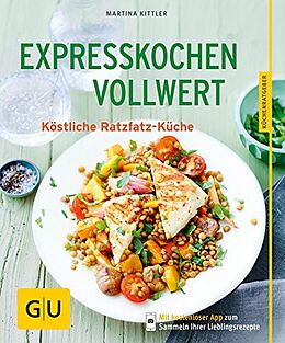 E-Book (epub) Expresskochen Vollwert von Martina Kittler