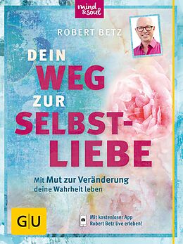 E-Book (epub) Dein Weg zur Selbstliebe von Robert Betz