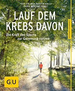 E-Book (epub) Lauf dem Krebs davon von Anika Berling-Ernst, Prof. Dr. Martin Halle