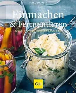E-Book (epub) Einmachen & Fermentieren von Petra Casparek