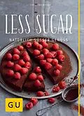 E-Book (epub) Less Sugar  Natürlich süßer Genuss von Christina Richon