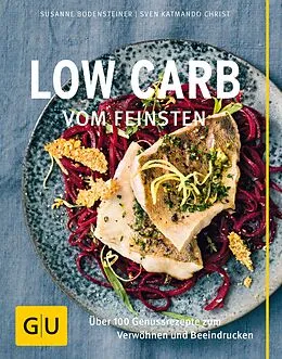 E-Book (epub) Low Carb vom Feinsten von Susanne Bodensteiner, Sven Katmando Christ