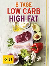 E-Book (epub) Acht Tage Low Carb High Fat für Einsteiger von Maiko Kerner, Prof. Dr. Jürgen Vormann