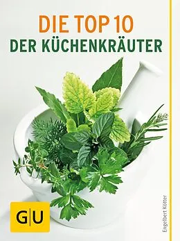 E-Book (epub) Die Top 10 der Küchenkräuter von Engelbert Kötter