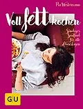 E-Book (epub) Voll fett kochen von Pia Westermann
