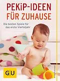 E-Book (epub) PEKiP - Ideen für Zuhause von Anne Pulkkinen