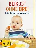 E-Book (epub) Beikost ohne Brei von Susanne Klug