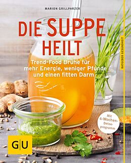 E-Book (epub) Die Suppe heilt von Marion Grillparzer