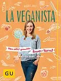 E-Book (epub) La Veganista: Mein selbst gemachter Power-Vorrat von Nicole Just