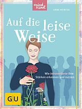 E-Book (epub) Auf die leise Weise von Anne Heintze