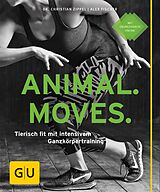 E-Book (epub) Animal Moves von Dr. Christian Zippel, Alex Fischer