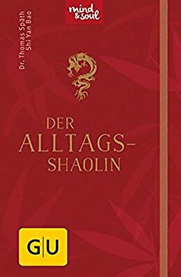E-Book (epub) Der Alltags-Shaolin von Dr. Thomas Späth, Shi Yan Bao
