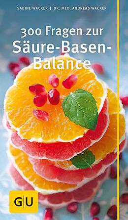 E-Book (epub) 300 Fragen zur Säure-Basen-Balance von Sabine Wacker, Dr. med. Andreas Wacker