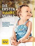 E-Book (epub) Die ersten 3 Jahre meines Kindes von Birgit Gebauer-Sesterhenn, Anne Pulkkinen, Dr. med. Katrin Edelmann