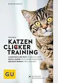 E-Book (epub) Praxisbuch Katzen-Clickertraining von Bettina von Stockfleth