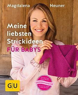 E-Book (epub) Meine liebsten Strickideen für Babys von Magdalena Neuner
