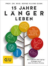 Kartonierter Einband 15 Jahre länger leben von Prof. Dr. med. Bernd Kleine-Gunk