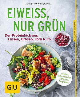 E-Book (epub) Eiweiß, nur grün von Christina Wiedemann