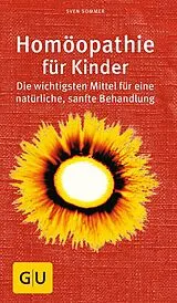 Kartonierter Einband Homöopathie für Kinder von Sven Sommer