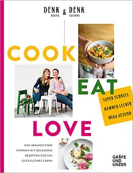 Fester Einband Cook Eat Love von Regina & Susanne Denk
