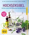 E-Book (epub) Hochsensibel von Dr. med. Suzann Kirschner-Brouns, Cordula Roemer